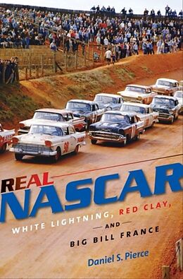 Kartonierter Einband Real NASCAR von Daniel S. Pierce