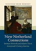 E-Book (epub) New Netherland Connections von Susanah Shaw Romney