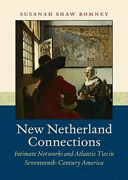 E-Book (epub) New Netherland Connections von Susanah Shaw Romney