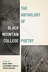 Livre Relié The Anthology of Black Mountain College Poetry de Blake Porco, Alessandro Bathanti, Joseph Hobby