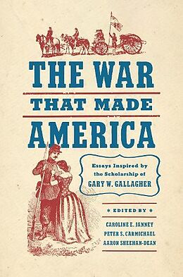 Couverture cartonnée The War That Made America de Caroline E. Carmichael, Peter S. Sheehan-D Janney