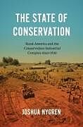 Couverture cartonnée The State of Conservation de Joshua Nygren