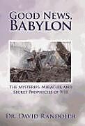Fester Einband Good News, Babylon von David Randolph