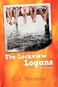 Kartonierter Einband The Lockview Logans von C. S. Norman