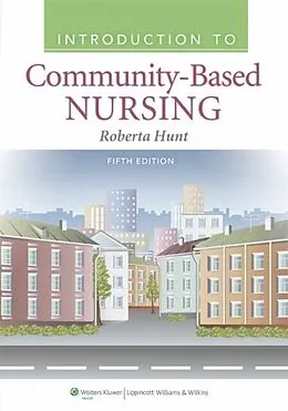 E-Book (epub) Introduction to Community Based Nursing von Roberta Hunt