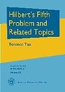 Hilbert's Fifth Problem and Related Topics