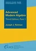 Kartonierter Einband Advanced Modern Algebra von Joseph J. Rotman
