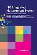 E-Book (epub) ISO Integrated Management System - Certification Requirements for Consultancy Firms von Mark Urizar
