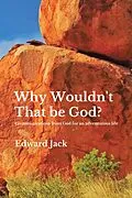 E-Book (epub) Why Wouldn't That Be God? von Edward Jack