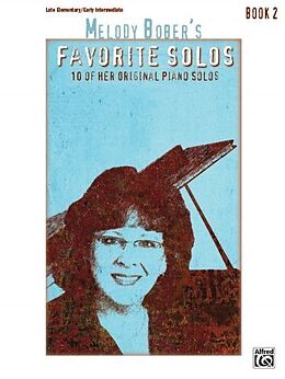 Couverture cartonnée Melody Bober's Favorite Solos, Bk 2: 10 of Her Original Piano Solos de Melody Bober