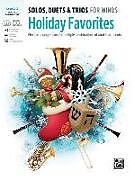 Kartonierter Einband Solos, Duets & Trios for Winds -- Holiday Favorites von Bill (EDT) Galliford