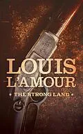 E-Book (epub) Strong Land von Louis L'Amour