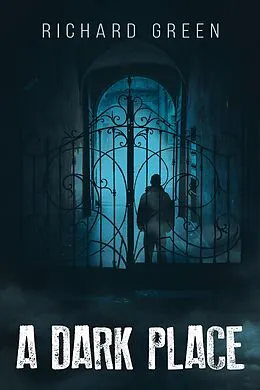 E-Book (epub) A dark place von Richard Green