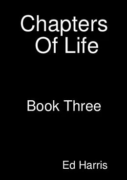 E-Book (epub) Chapters Of Life Book 3 von Ed Harris