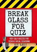 E-Book (epub) Break Glass For Quiz von Ben Baker