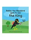 E-Book (epub) Bobby the Blackbird goes to see the King von Simon May