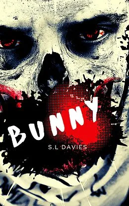 E-Book (epub) Bunny von S L Davies
