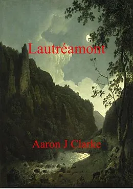 E-Book (epub) Lautréamont von Aaron J Clarke