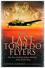 eBook (epub) The Last Torpedo Flyers de Arthur Aldridge