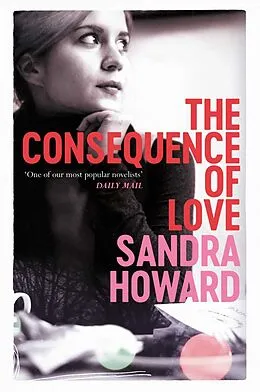 E-Book (epub) The Consequence of Love von Sandra Howard