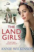 E-Book (epub) The Land Girls von Annie Wilkinson