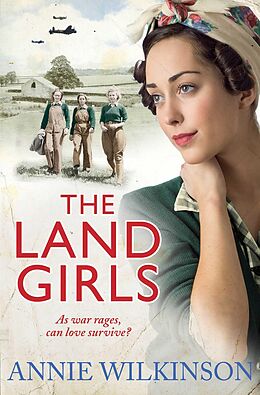 eBook (epub) The Land Girls de Annie Wilkinson