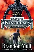 E-Book (epub) Five Kingdoms: Rogue Knight von Brandon Mull