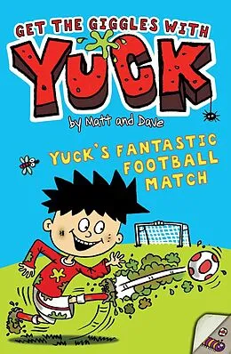 E-Book (epub) Yuck's Fantastic Football Match von Matt and Dave
