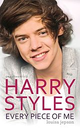 eBook (epub) Harry Styles - Every Piece of Me de Louisa Jepson