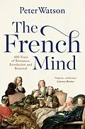 E-Book (epub) The French Mind von Peter Watson
