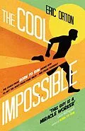 E-Book (epub) The Cool Impossible von Eric Orton, Rich O'Brien