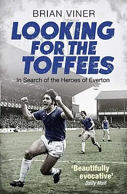 E-Book (epub) Looking for the Toffees von Brian Viner