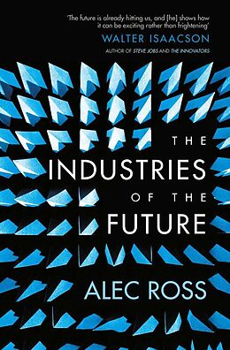 Couverture cartonnée The Industries of the Future de Ross Alec