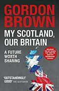 E-Book (epub) My Scotland, Our Britain von Gordon Brown