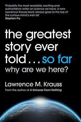 Kartonierter Einband The Greatest Story Ever Told...So Far von Lawrence M. Krauss
