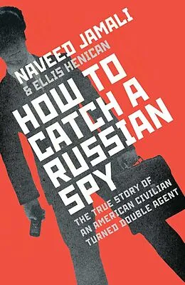 E-Book (epub) How To Catch A Russian Spy von Naveed Jamali, Ellis Henican