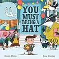E-Book (epub) You Must Bring a Hat von Simon Philip