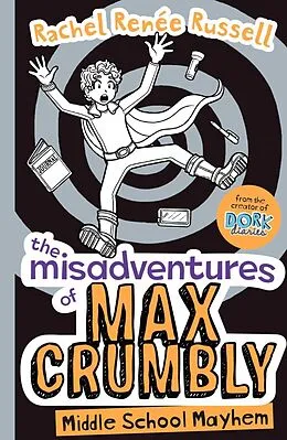 E-Book (epub) The Misadventures of Max Crumbly 2 von Rachel Renee Russell
