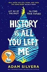 Kartonierter Einband History Is All You Left Me von Adam Silvera