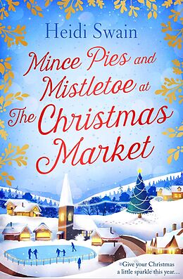 E-Book (epub) Mince Pies and Mistletoe at the Christmas Market von Heidi Swain