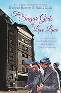 E-Book (epub) The Sugar Girls of Love Lane von Duncan Barrett, Nuala Calvi
