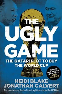 E-Book (epub) The Ugly Game von Heidi Blake, Jonathan Calvert