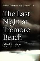 Poche format B The Last Night At Tremore Beach von Mikel Santiago