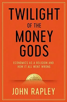 E-Book (epub) Twilight of the Money Gods von John Rapley