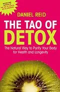 E-Book (epub) The Tao Of Detox von Daniel Reid
