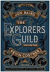 Fester Einband The Explorers Guild von Costner Kevin