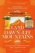 E-Book (epub) Land of the Dawn-lit Mountains von Antonia Bolingbroke-Kent