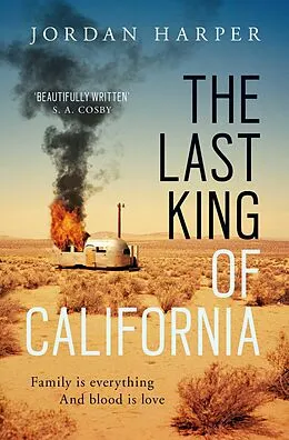 E-Book (epub) The Last King of California von Jordan Harper