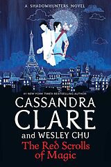 Kartonierter Einband The Red Scrolls of Magic von Cassandra Clare, Wesley Chu