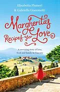 E-Book (epub) Margherita's Recipes for Love von Elisabetta Flumeri, Gabriella Giacometti